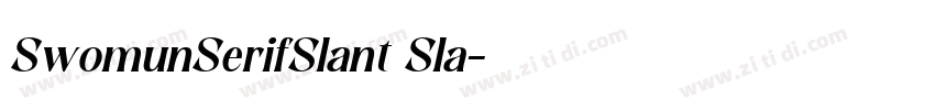 SwomunSerifSlant Sla字体转换